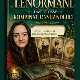 Lenormand Das stora kombinationshandboken: Band 1-kort 1-22 och deras kombinationer