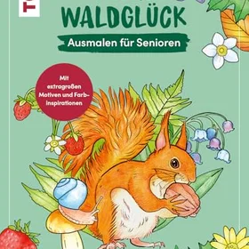 Frechverlag Mein Waldglück Färgläggbok för seniorer