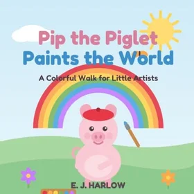PIP The Piglet: Paints The Word Färgläggningsbok