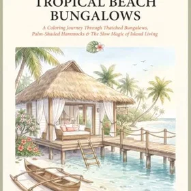 Cozy Summer Escape: Tropical Beach Bungalows Färgläggningsbok för Vuxna