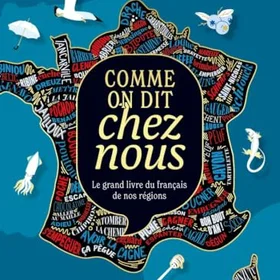 Comme on dit chez nous - Nouvelle édition augmentée Broché