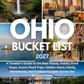 Ohio Bucket List 2027