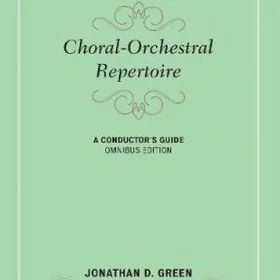 Rowman Choral-Orchestral Repertoire: A Conductor's Guide