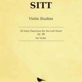 Sitt 50 Dagliga Övningar för Vänster Hand: Op. 98 - för Violin