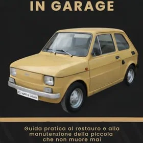 Restauro in garage la Fiat 126