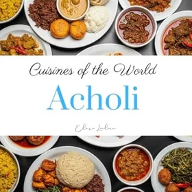 Cuisines Acholi
