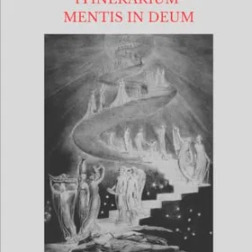 Itinerarium mentis in Deum: Annotato