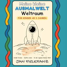 Meine Kleine Ausmalwelt Weltraum Große Formen Färgläggningsbok för barn