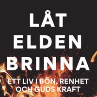 Låt elden brinna