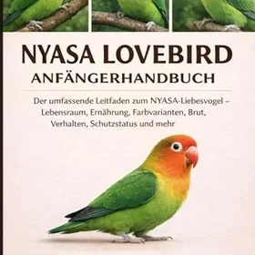 NYASA Lovebird Anfängerhandbuch