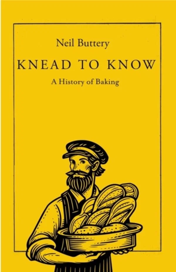 Knead to Know - A History of Baking