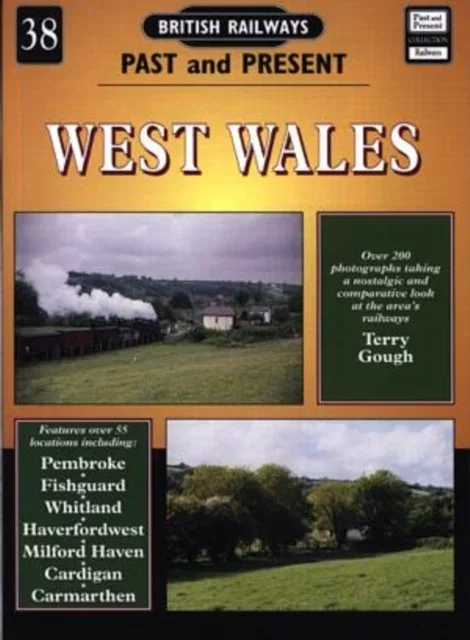 British Railways Past and Present: No 38: West Wales Paperback