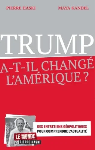 Eyrolles Trump a-t-il changé l'Amérique ?