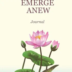 Emerge Anew Journal