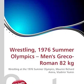 OmniScriptum Painiurailu 1976 Kesäolympialaiset Miesten Kreikkalais-roomalainen 