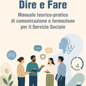 Youcanprint Dire e Fare: Manuale teorico-pratico di comunicazione e formazione per il Servizio Sociale