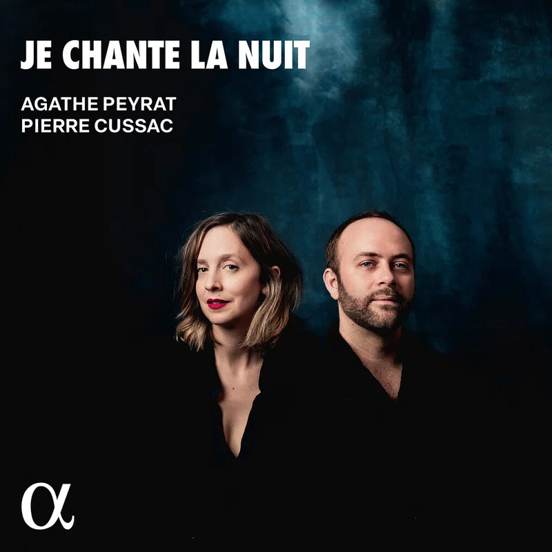 Agathe Peyrat, Pierre Cussac Je chante la nuit CD