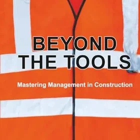 Compass Beyond the Tools: Mastering Management in Construction