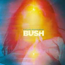 Bush Black And White Rainbows CD