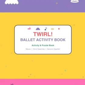 TWIRL Balettaktivitetsbok för Lilla Ballerinan