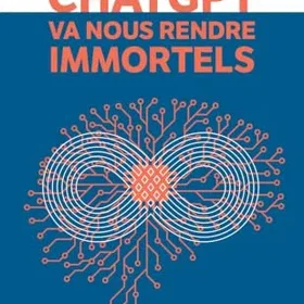 ChatGPT va nous rendre immortels Pocket