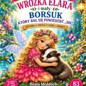 Wróżka Elara i mały borsuk, który bał się powiedzieć „nie” Färgläggbok för barn