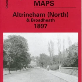 Alan Godfrey Maps Altrincham (North) and Broadheath 1897