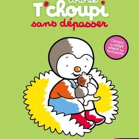 Colorie T'Choupi Sans Dépasser Livre de coloriage pour Enfants