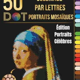 Coloriages Coloriage Par Lettres 50 Portraits Mosaïques Dot Färgläggningsbok för Vuxna och Tonåringar