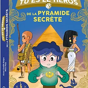 Tu es le héros de la pyramide secrète Broché