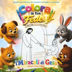 Colora La Tua Fede I Miracoli Di Gesù Färgläggningsbok