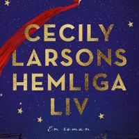 Cecily Larsons hemliga liv Häftad