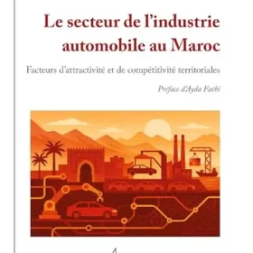 L'Harmattan Le secteur de l’industrie automobile au Maroc