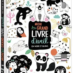 Mon Très Grand Livre d'Eveil En Noir et Blanc Broché