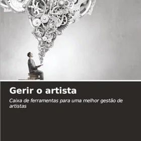 Edições Nosso Conhecimento Gerir o artista Caixa de ferramentas para uma melhor gestão de artistas