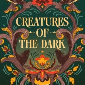 Creatures of the Dark