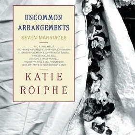 Uncommon Arrangements: Seven Marriages