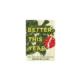 Better This Year More Tales from Christmas Survivors Heftet