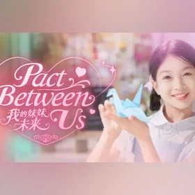 我和未来有个约定 (Pact Between Us) (PC)