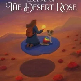 Legend of the Desert Rose