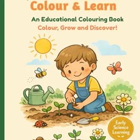 Independently Grow a Garden: Colour & Learn Färgläggningsbok