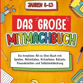 Independently Das Große Mitmachbuch För Barn Ålder 8–13