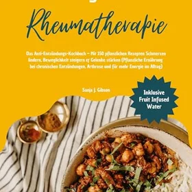 tredition Vegane Rheumatherapie: Das Anti-Entzündungs-Kochbuch