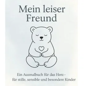 Mein Leiser Freund – Ein Ausmalbuch För Hjärtat