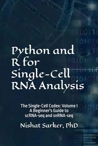 Python and R for Single-Cell RNA Analysis: A Beginner's Guide to scRNA-seq and snRNA-seq