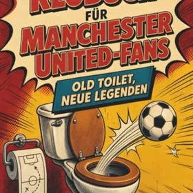 tiptop Das ultimative Klobuch för Manchester United-Fans
