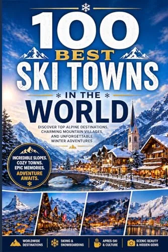 100 Best Ski Towns in the World