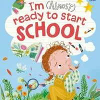 I'm (Almost) Ready to Start School