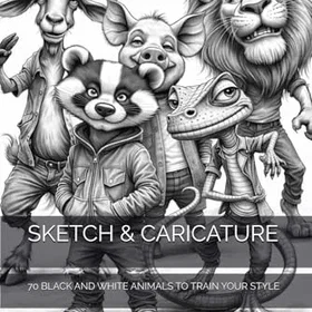 Sketch & Caricature: 70 Black And White Animals To Train Your Style Färgläggningsbok