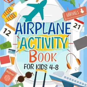 Airplane Activity Book for Kids Ages 4-8